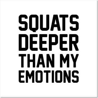 Squats over Emotions Posters and Art